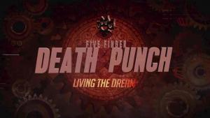 Five Finger Death Punch mira el video de 'Living The Dream'