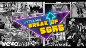 Little Mix 'Break Up Song'