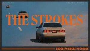 The Strokes 'Brooklyn Bridge to Chorus'