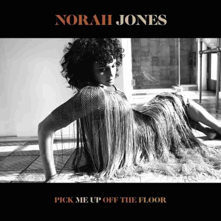 Norah Jones Pick Me Up Off The Floor